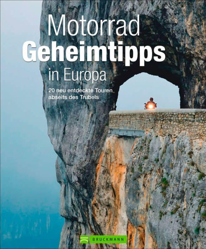 Motorrad Traumstraßen Europa - Bruckmann Verlag